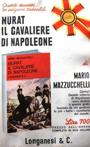 Murat il cavaliere di Napoleone - Mario Mazzucchelli - copertina
