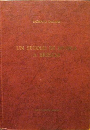 Un secolo di musica a Brescia - Roberto Zanetti - copertina