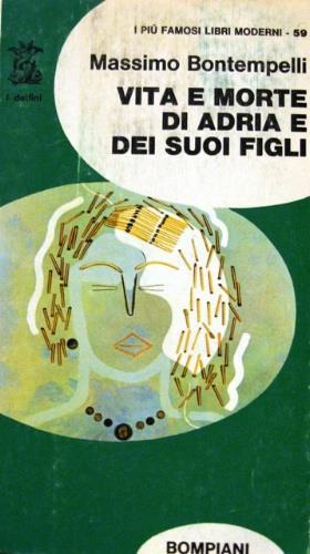 Vita e morte di Adria e dei suoi figli - Massimo Bontempelli - copertina