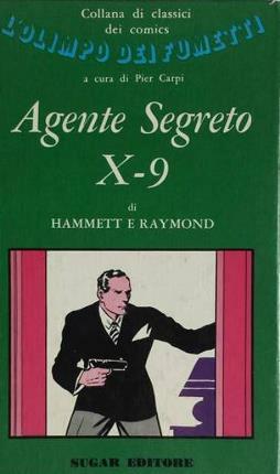 Agente segreto X-9 - Dashiell Hammett,Alex Raymond - copertina