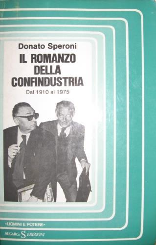 Il romanzo della Confindustria - Donato Speroni - copertina