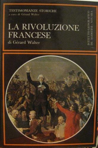 La Rivoluzione Francese - Gérard Walter - copertina