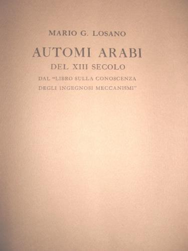 Automi arabi del XIII secolo - Mario G. Losano - copertina