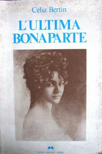 L' ultima Bonaparte - Celia Bertin - copertina