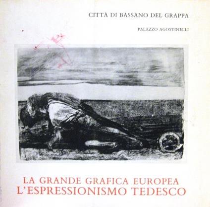 La grande grafica europea. L’espressionismo tedesco - copertina