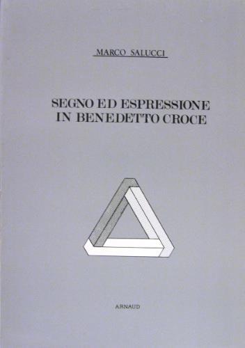 Segno ed espressione in Benedetto Croce - Marco Salucci - copertina