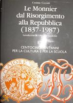 Le Monnier dal Risorgimento alla Repubblica (1837-1987)