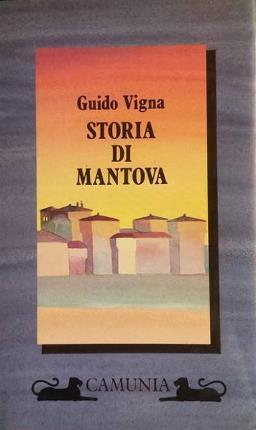 Storia di Mantova - Guido Vigna - copertina