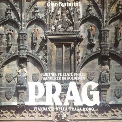 Prag. Viandante nella Praga d'oro - Gian Butturini - copertina