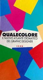 Qualecolore. Il nuovo atlante cromatico del graphic designer