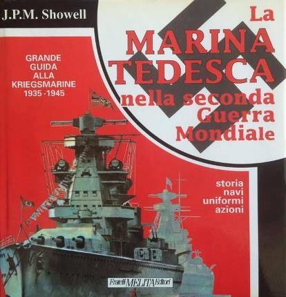 La marina tedesca nella seconda guerra mondiale - Jack P. Mallmann Showell - copertina