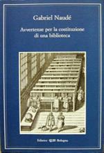 Avvertenze per la costituzione di una biblioteca