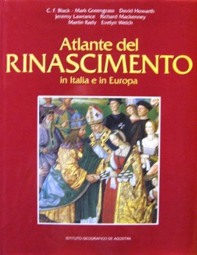 Atlante del Rinascimento - Christopher F. Black,Mark Greengrass,David Howarth - copertina