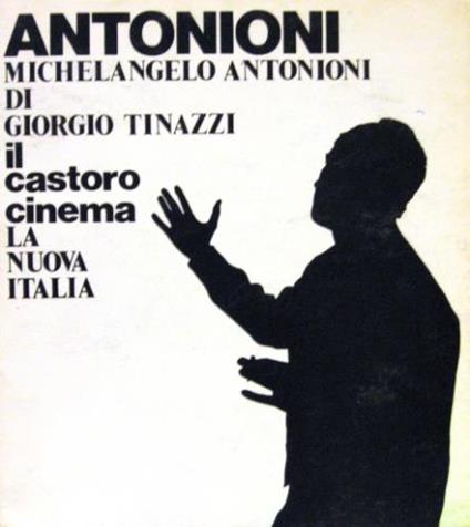 Michelangelo Antonioni - Giorgio Tinazzi - copertina