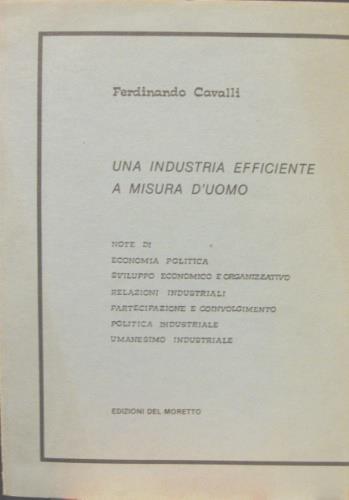 Una industria efficiente a misura d’uomo - Ferdinando Cavalli - copertina