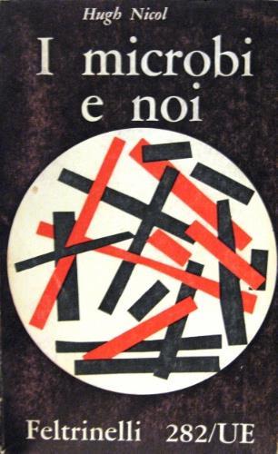 I microbi e noi - Hugh Nicol - copertina