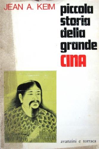 Piccola storia della grande Cina - Jean A. Keim - copertina