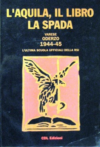 L' aquila, il libro, la spada - Valerio Moretti - copertina