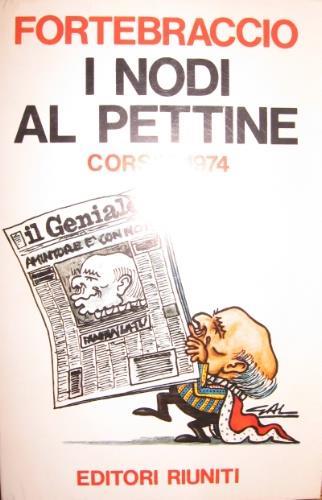 I nodi al pettine - Fortebraccio - copertina