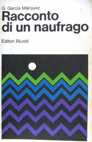 Racconto di un naufrago - Gabriel García Márquez - copertina