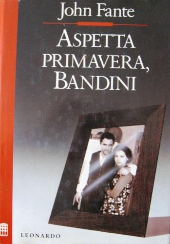 Aspetta primavera, Bandini - John Fante - copertina
