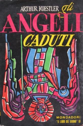Gli angeli caduti - Arthur Koestler - copertina
