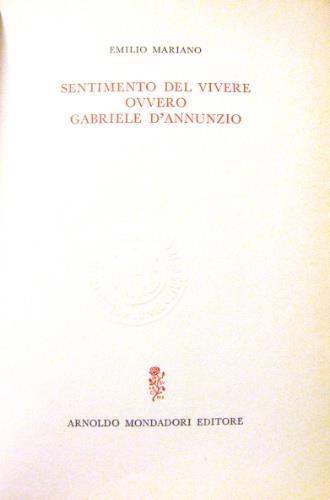 Sentimento del vivere ovvero Gabriele D’Annunzio - Emilio Mariano - copertina