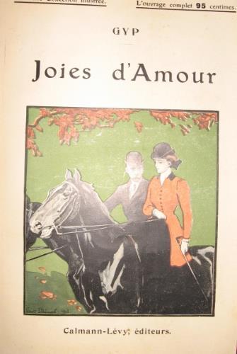 Joies d’amour. UNITO A: Le désir - Gyp,Stanislas Meunier - copertina