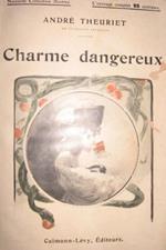 Charme dangereux. UNITO A: Coeur meurtris