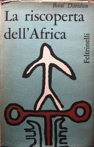 La riscoperta dell'Africa - Basil Davidson - copertina