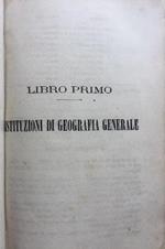 Instituzioni di geografia generale. Geografia e politica dell'Europa. Geografia fisica e politica