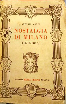 Nostalgia di Milano (1630 – 1880) - Antonio Monti - copertina
