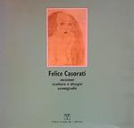 Felice Casorati: incisioni, sculture e disegni, scenografie