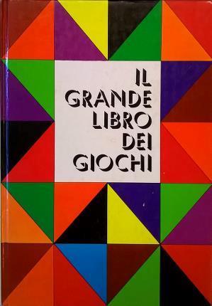 Il grande libro dei giochi - Roland Goock - copertina