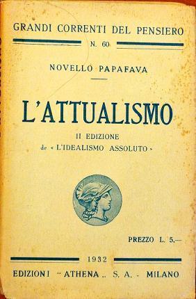 L' attualismo. Seconda edizione de "L'idealismo assoluto" - copertina