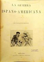 La guerra ispano-americana illustrata e documentata
