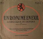 Un royaume en exil. La Belgique du dehors