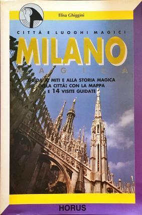 Milano. Magica Milano - Alessandra Luciano - copertina