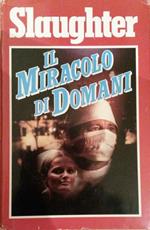Il Miracolo Di Domani