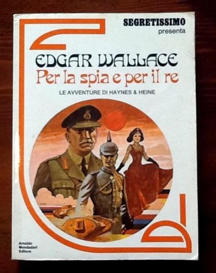 Per la spia e per il re - Edgar Wallace - copertina