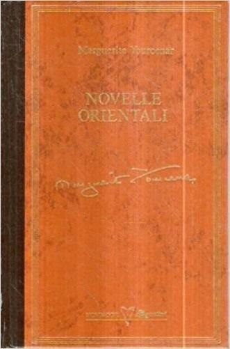 Novelle Orientali - Marguerite Yourcenar - copertina