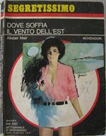 Dove soffia il vento dell'Est