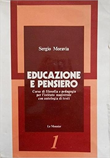 Educazione e pensiero. Per gli Ist. Magistrali - Sergio Moravia - copertina