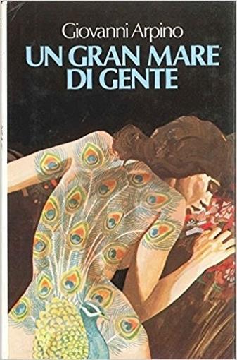 Un Gran Mare Di Gente - Giovanni Arpino - copertina