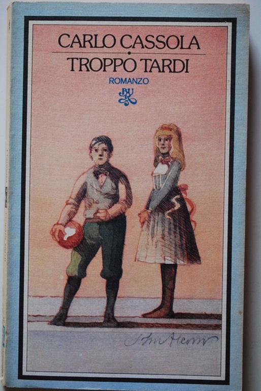 Troppo tardi - Carlo Cassola - copertina