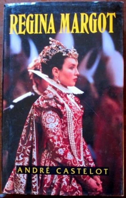 Regina Margot - André Castelot - copertina