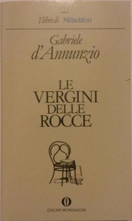 Le vergini delle rocce - Gabriele D'Annunzio - copertina