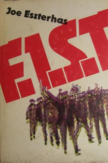 F.I.S.T. - Joe Eszterhas - copertina
