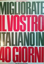 Migliorate Il Vostro Italiano In 40 Giorni