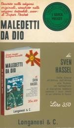 Maledetti Da Dio.